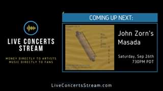 Watch September 26th, 2020 - A Celebration of the High Holidays: John Zorn’s Masada (7:30pm PDT)
